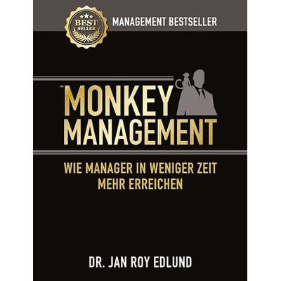 Monkey Management, Gebundene Ausgabe von Jan Roy Edlund, HRI Human Resources International AG, 978-3-9524629-2-8