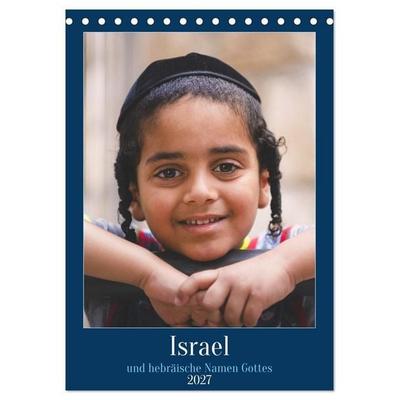 Israel und hebräische Namen Gottes (Tischkalender 2027 DIN A5 hoch), CALVENDO Monatskalender