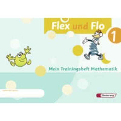 Flex und Flo 1. Trainingsheft, Geheftet von Claudia Brall,Jana Arndt,Rolf Breiter,Stefan Ziervogel,Britta Decker, Verlag Moritz Diesterweg in