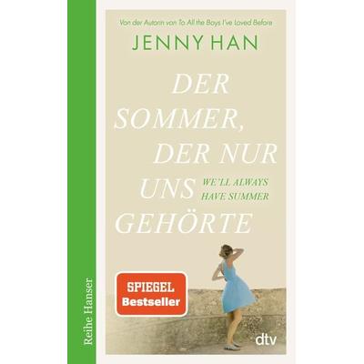 Der Sommer, der nur uns gehörte, Taschenbuch von Jenny Han, dtv
