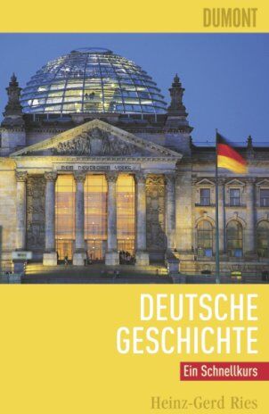 Heinz-Gerd Ries - Schnellkurs Deutsche Geschichte - Preis vom 09.10.2026 07:28:09 h
