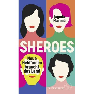 Sheroes, Gebundene Ausgabe von Jagoda Marinić, S. Fischer Verlag