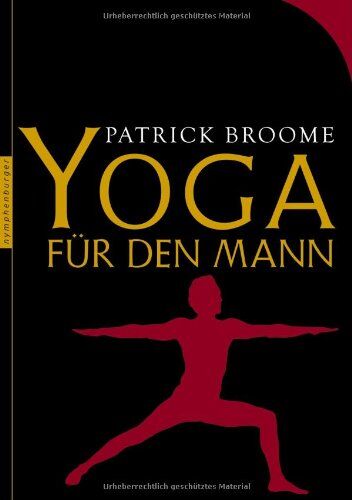 Patrick Broome - Yoga für den Mann: Mit einem Vorwort von Oliver Bierhoff - Preis vom 09.10.2026 07:28:09 h