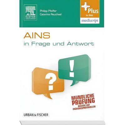 AINS In Frage und Antwort, Taschenbuch von Philipp Pfeiffer,Caterina Reuchsel, Urban & Fischer in Elsevier