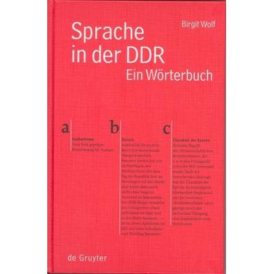 Sprache in der DDR, Gebundene Ausgabe von Birgit Wolf, De Gruyter, 978-3-11-016427-5