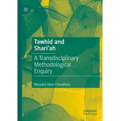 Tawhid and Shari'ah, Sachbücher von Masudul Alam Choudhury