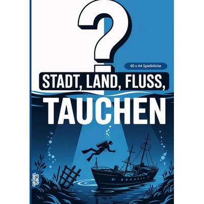 Stadt, Land, Fluss, Tauchen, Taschenbuch von Grübelgold Rätselhefte, Grübelgold, 978-3-693-19218-4