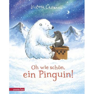 Oh wie schön, ein Pinguin!, Gebundene Ausgabe von Victoria Cassanell, Annette Betz im Ueberreuter Verlag, 978-3-219-11971-8