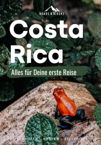 Andreas Kulig - Costa Rica I Alles für Deine erste Reise: Reiseführer für Individualreisende Roadtrip-Reiserouten für 2 & 3-4 Wochen, Top-Highlights, Reisetipps - Preis vom 16.10.2026 11:41:07 h
