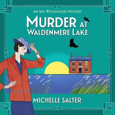Murder at Waldenmere Lake - Michelle Salter, Audio, 9781837510443