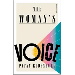 The Woman's Voice, Sachbücher von Patsy Rodenburg