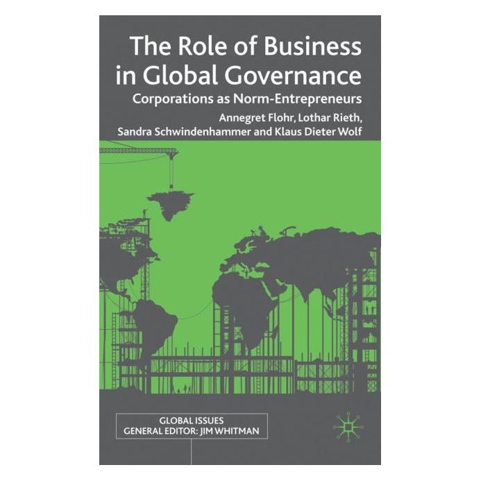 Palgrave Macmillan Uk Flohr:The Role of Business in Global Go (Englisch, Hardcover, A. Flohr, K. Wolf, L. Rieth, S. Schwindenhammer) (63039146)