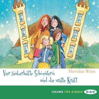 Vier zauberhafte Schwestern und die uralte Kraft - Sheridan Winn, Audio, 4057664011114