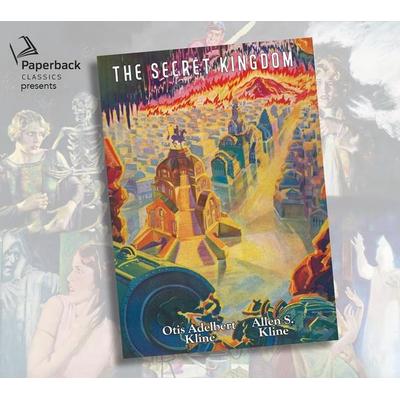 The Secret Kingdom - Otis Adelbert Kline,Allen S. Kline, CD, 9781640913493