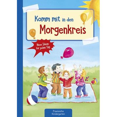 Komm mit in den Morgenkreis, Geheftet von Suse Klein, Kaufmann, Ernst, 978-3-7806-5116-7