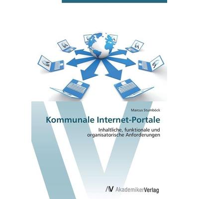 Kommunale Internet-Portale, Taschenbuch von Marcus Stumböck, AV Akademikerverlag, 978-3-639-40250-6