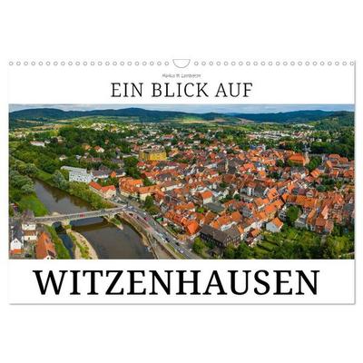 Ein Blick auf Witzenhausen (Wandkalender 2026 DIN A3 quer), CALVENDO Monatskalender