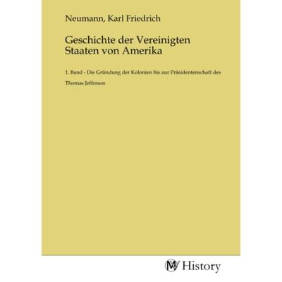 Geschichte der Vereinigten Staaten von Amerika, Taschenbuch von , MV-History, 978-3-7536-6785-0