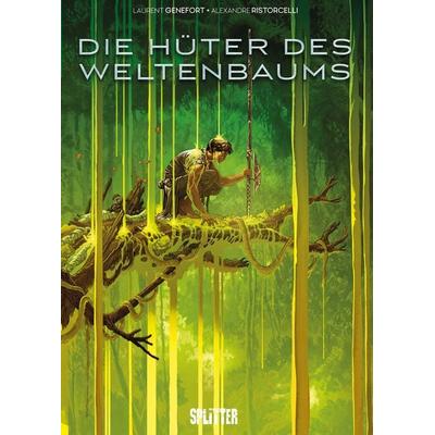 Die Hüter des Weltenbaums, Gebundene Ausgabe von Laurent Genefort,Alexandre Ristorcelli, Splitter-Verlag, 978-3-9872115-0-8