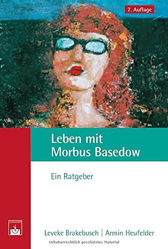 Leveke Brakebusch - Leben mit Morbus Basedow: Ein Ratgeber - Preis vom 16.10.2026 11:41:07 h