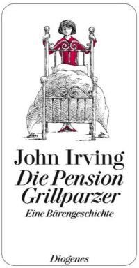 John Irving - Die Pension Grillparzer: Eine Bärengeschichte - Preis vom 17.10.2026 19:25:27 h