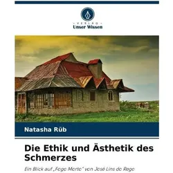 Die Ethik und Ästhetik des Schmerzes, Fachbücher von Natasha Rüb