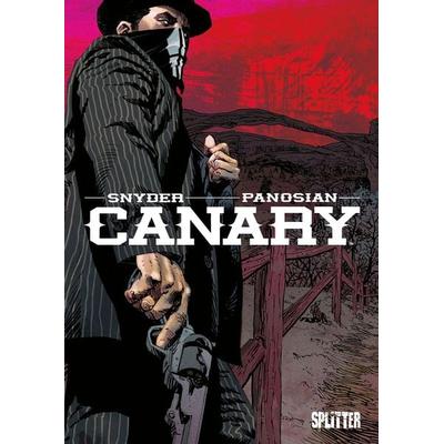 Canary, Gebundene Ausgabe von Scott Snyder, Splitter-Verlag, 978-3-9872130-8-3