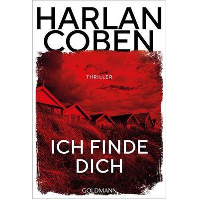Ich finde dich, Taschenbuch von Harlan Coben, Goldmann, 978-3-442-49781-2