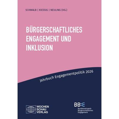 Bürgerschaftliches Engagement und Inklusion, Taschenbuch von , Wochenschau, 978-3-7344-1789-4