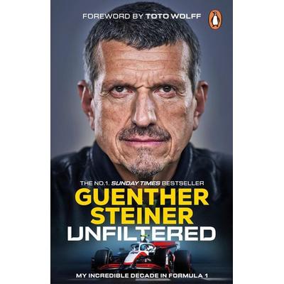 Unfiltered, Taschenbuch von Guenther Steiner, Transworld Publ. Ltd UK, 978-1-80499-485-6