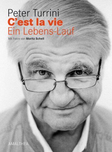 Peter Turrini - C'est la vie: ein Lebens-Lauf - Preis vom 01.10.2026 17:08:56 h