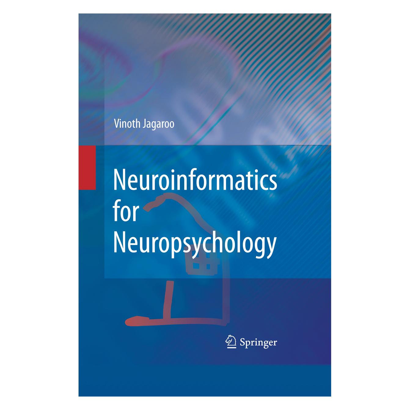 Springer Neuroinformatics for Neuropsychology (Englisch, Softcover, Vinoth Jagaroo) (55579822)