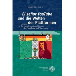 ‘El señor YouTube’ und die Welten der Plattformen, Fachbücher von Hans Bouchard