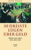 Koenig, Peter (Maler) - 30 Dreiste Lügen über Geld: Befreie dein Leben - Rette dein Geld - Preis vom 09.10.2026 07:28:09 h
