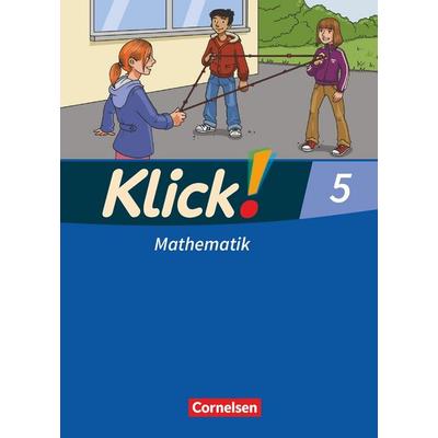 Klick! Mathematik - Mittel-/Oberstufe - Ausgabe 2009 - 5. Schuljahr, Gebundene Ausgabe von Doris Keuck,Petra Kühne,Ines Zemkalis,Thomas Breucker,