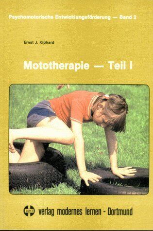 Kiphard, Ernst J. - Mototherapie - Teil I - Preis vom 18.10.2026 15:28:09 h