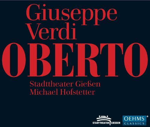 Adrian Gans - Oberto - Conte di San Bonifacio (Stadttheater Gießen) - Preis vom 09.10.2026 07:28:09 h