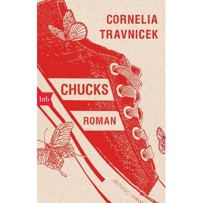Chucks, Taschenbuch von Cornelia Travnicek, btb, 978-3-442-74702-3