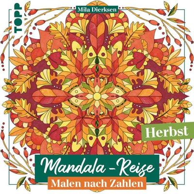 Mandala-Reise Herbst, Taschenbuch von Mila Dierksen, Frechverlag GmbH, 978-3-7358-8312-4
