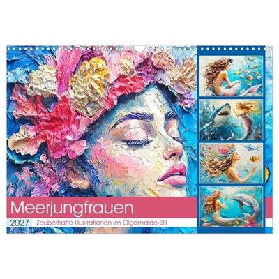 Meerjungfrauen. Zauberhafte Illustrationen im Ölgemälde-Stil (Wandkalender 2027 DIN A3 quer), CALVENDO Monatskalender