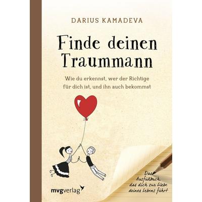 Finde deinen Traummann, Taschenbuch von Darius Kamadeva, Mvg