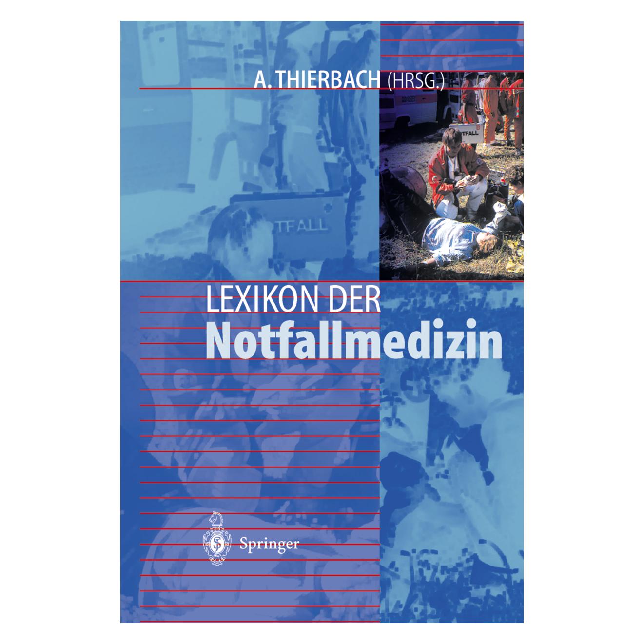 Springer Lexikon der Notfallmedizin (Deutsch, Softcover, A. Thierbach) (35146931)