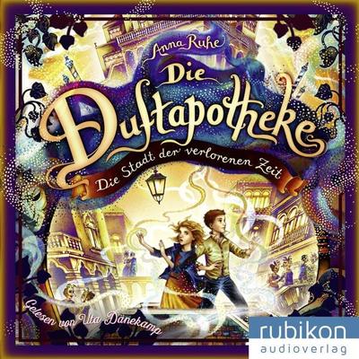 Die Stadt der verlorenen Zeit - Die Duftapotheke, Band 5 - Anna Ruhe, Audio, 9783948343415