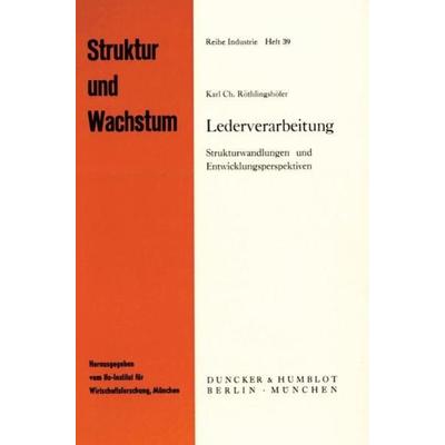 Lederverarbeitung., Taschenbuch von Karl Ch. Röthlingshöfer, Duncker & Humblot, 978-3-428-05731-3