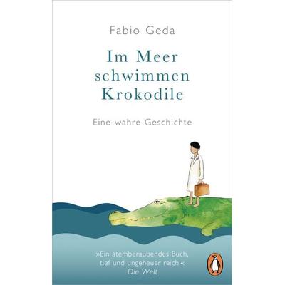 Im Meer schwimmen Krokodile, Taschenbuch von Fabio Geda, Penguin