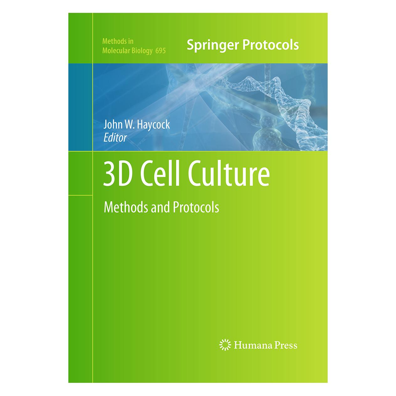 Springer 3D Cell Culture (Englisch, Softcover, John W. Haycock) (55965446)