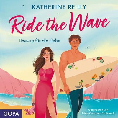 Ride The Wave. Line-Up für die Liebe (Ungekürzt) - Katherine Reilly, Audio, 4029759193098