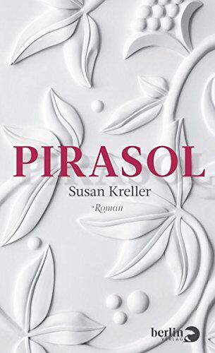 Susan Kreller - Pirasol: Roman - Preis vom 15.10.2026 23:06:25 h