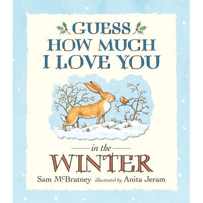 Guess How Much I Love You in the Winter, Taschenbuch von Sam McBratney, Walker Books, 978-1-4063-5428-7
