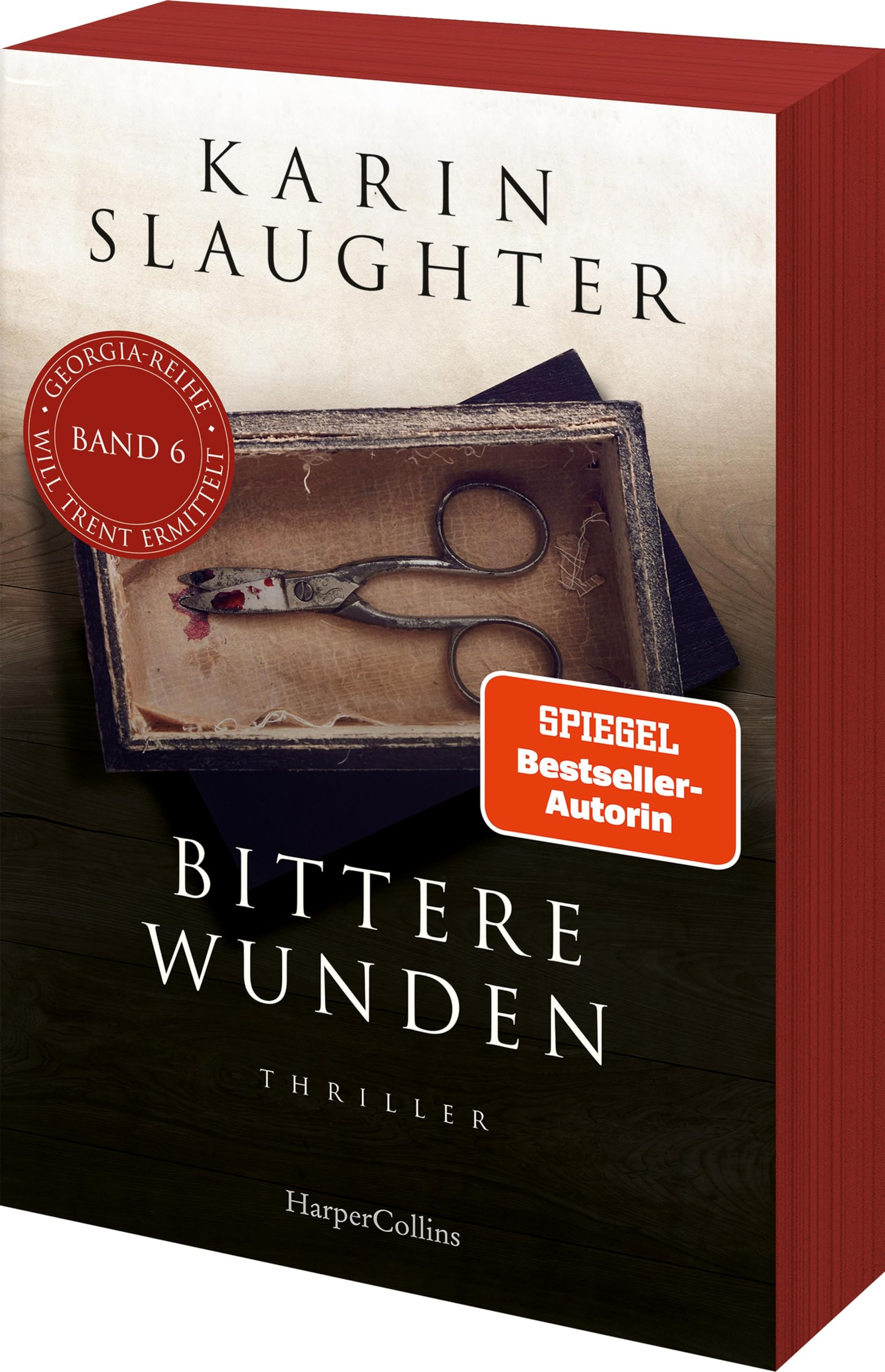 Karin Slaughter - Bittere Wunden: Thriller Ein weiterer spannungsgeladener Roman der SPIEGEL-Bestsellerautorin – Will Trent im Einsatz (Georgia-Serie, Band 6) - Preis vom 02.10.2026 23:42:20 h
